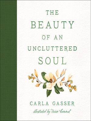 cover image of The Beauty of an Uncluttered Soul
